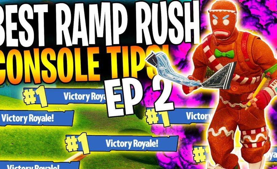 BEST RAMP RUSH TIPS FOR CONSOLE PLAYERS Part 2! | "Fortnite Ramp Rush Tips & Tricks to Become A GOD"