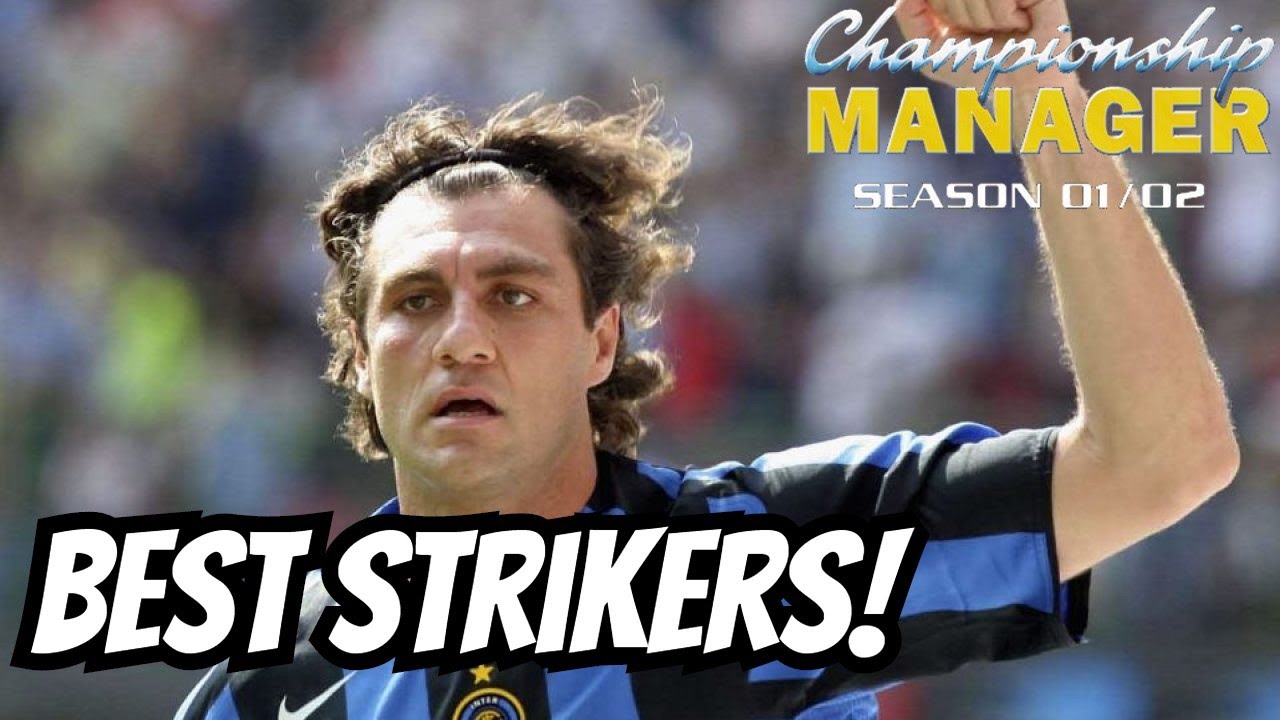 BEST STRIKERS ON CHAMPIONSHIP MANAGER 01/02