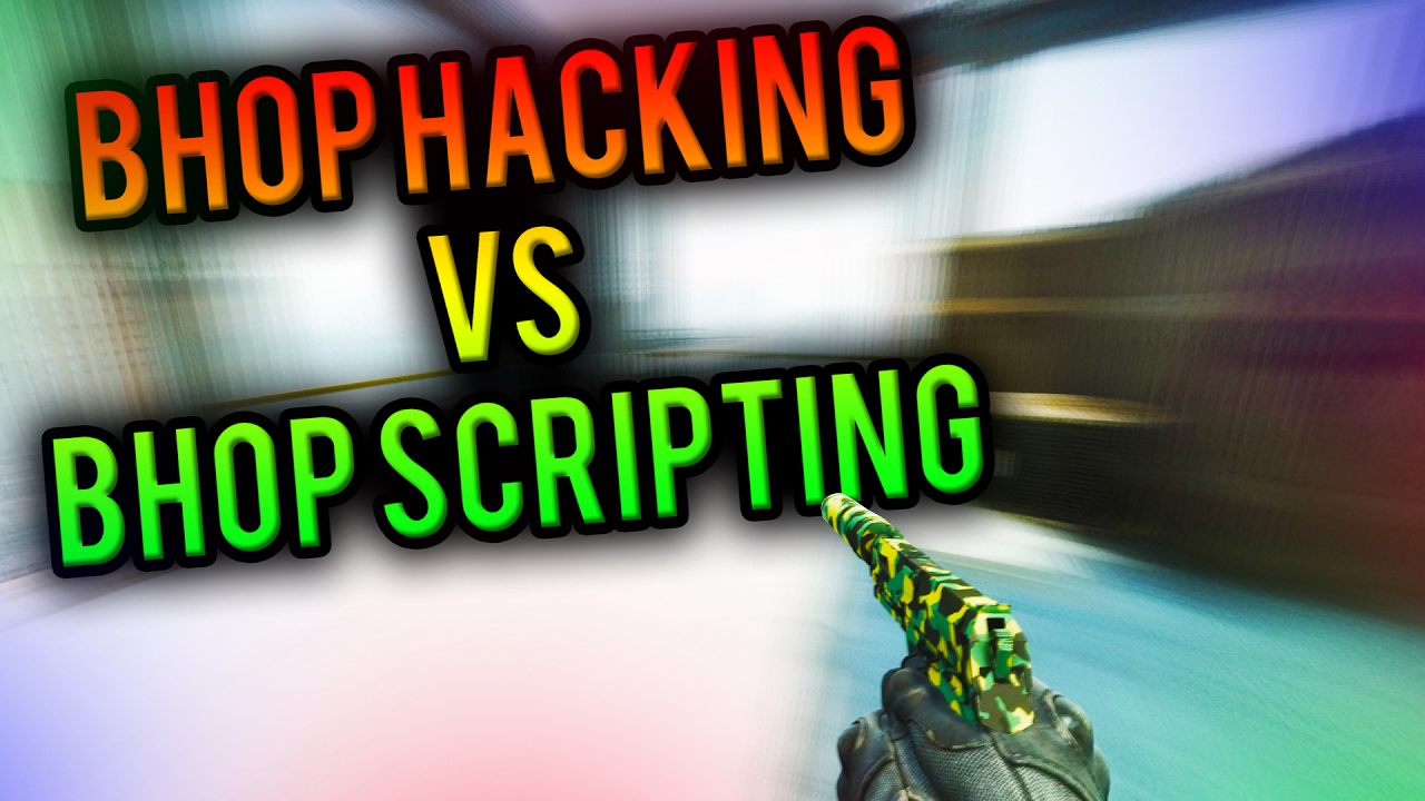 BHOP SCRIPTING VS BHOP HACKING!