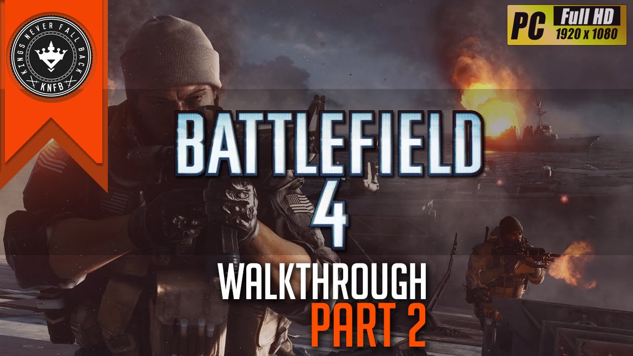 Battlefield 4 - Walkthrough Part 2 / 1080p GTX 770 Gameplay