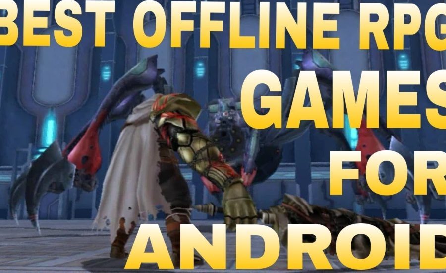 Best Offline RPG Games for Android & iOS
