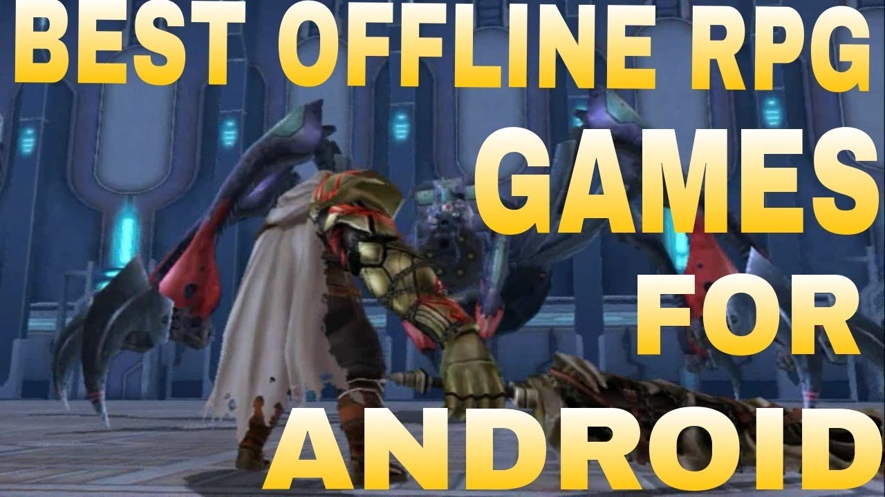 Best Offline RPG Games for Android & iOS