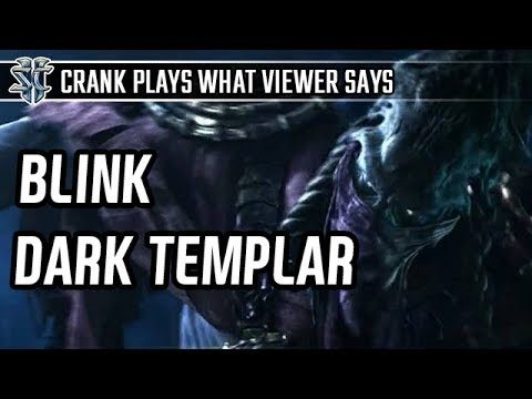 Blink Dark Templar vs Terran l StarCraft 2: Legacy of the Void l Crank