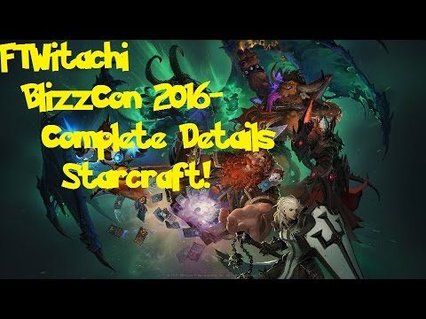 BlizzCon 2016- Complete Details Starcraft!