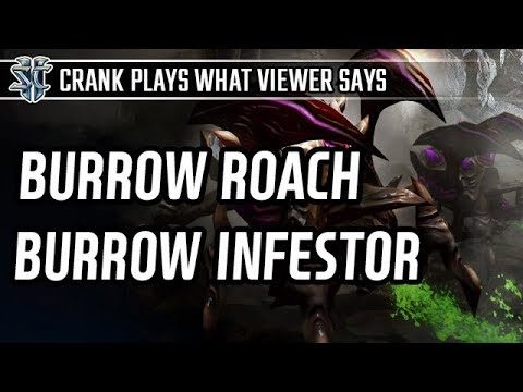 Burrow Roach Burrow Infestor l StarCraft 2: Legacy of the Void l Crank