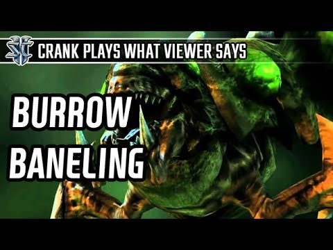 Burrow baneling against Protoss l StarCraft 2: Legacy of the Void l Crank