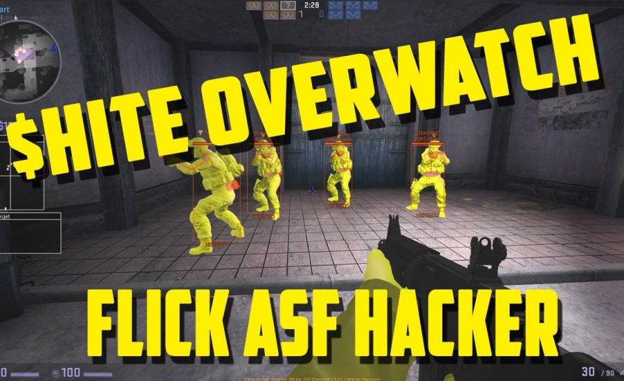 CSGO- $HITE OVERWATCH - FLICK ASF HACKER