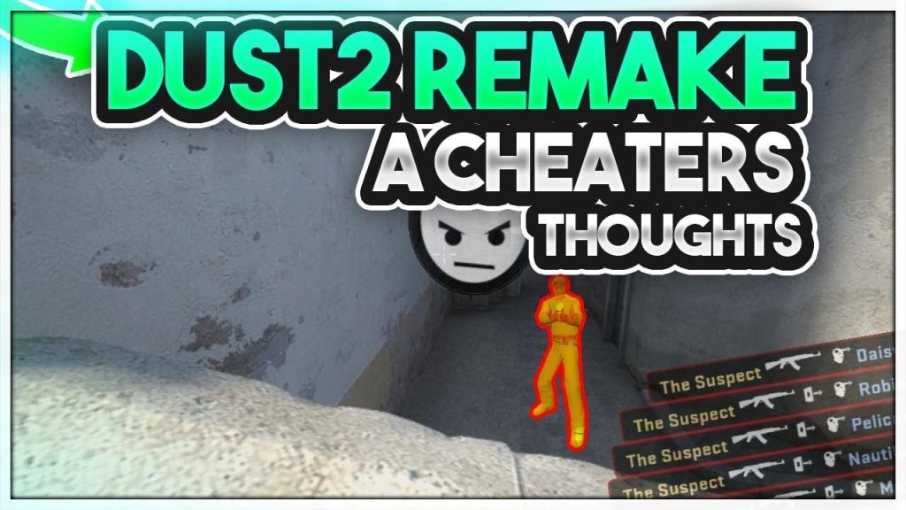 CS:GO | NEW DUST 2 REMAKE | A CHEATERS THOUGHTS | is HvH still POSSIBLE ?