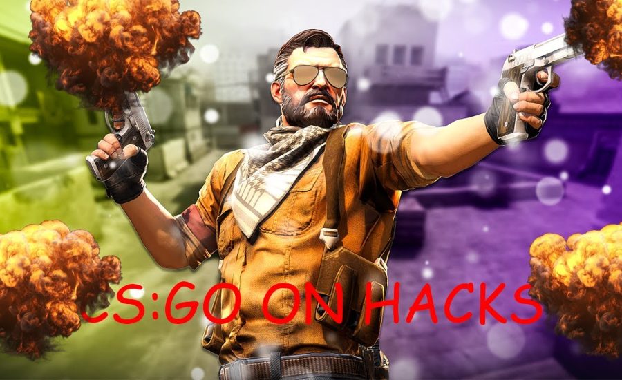 CS:GO ON HACKS