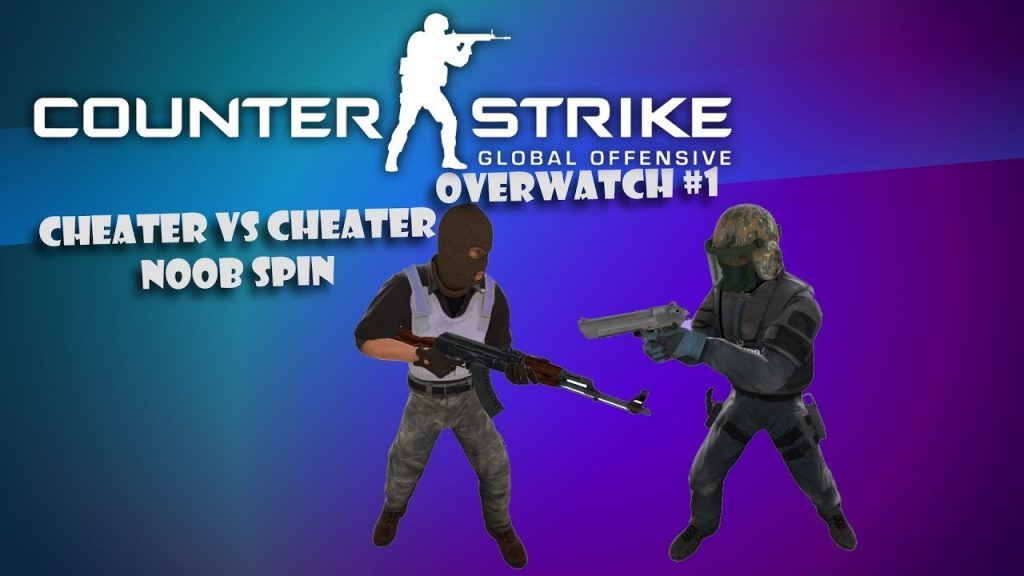 CSGO Overwatch #1 - Cheater vs Cheater, Noob Spin