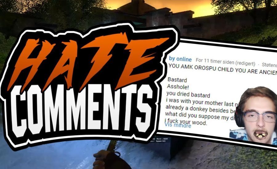 CS:GO | Reading HATE Comments On My "Legit Hacking Videos" #JustAHashtag