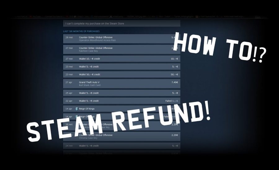 CS:GO / Steam - How to get refunds!