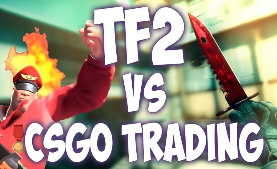 CS:GO - TF2 or CSGO trading, which is more profitable?