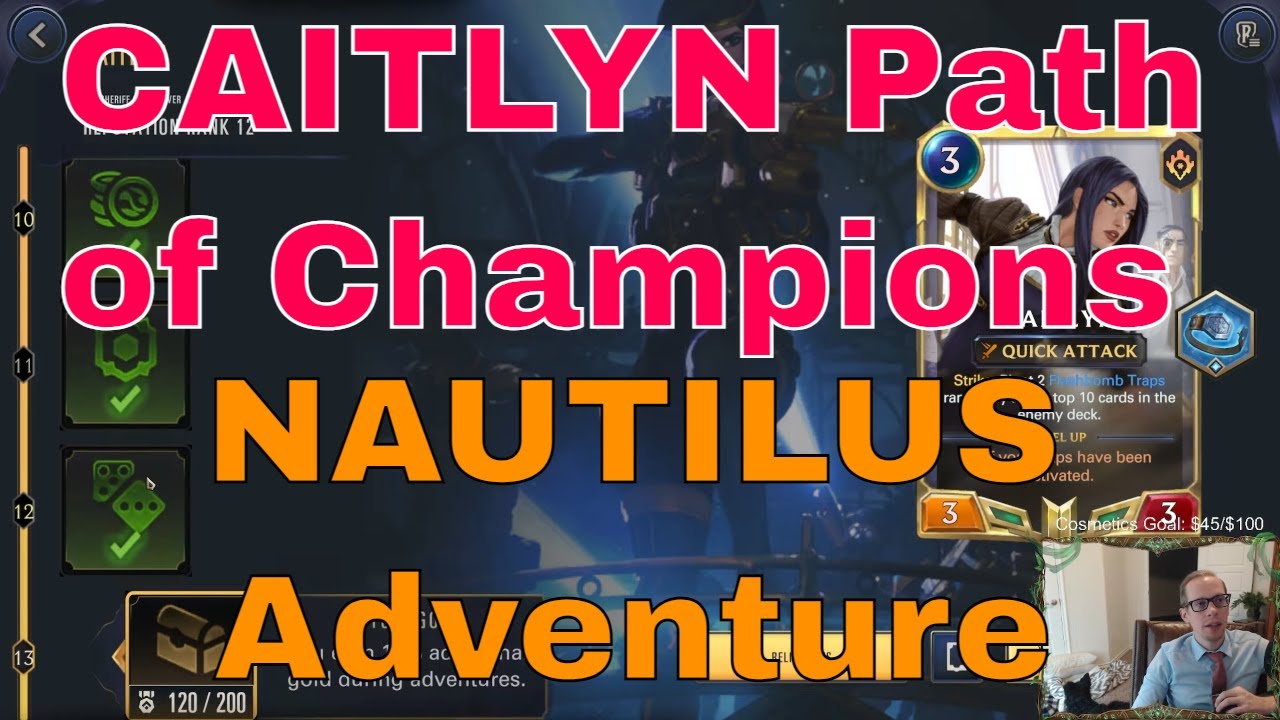 Caitlyn Guide for Path of Champions - Nautilus Adventure | Legends of Runeterra LoR