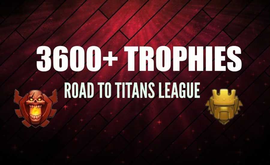 Clash of Clans | Road to TITAN League #6 (Closing in on Champ)