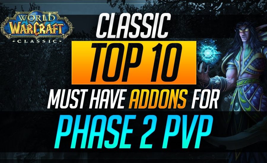 Classic WoW Top 10 MUST HAVE ADDONS for PHASE 2 PvP