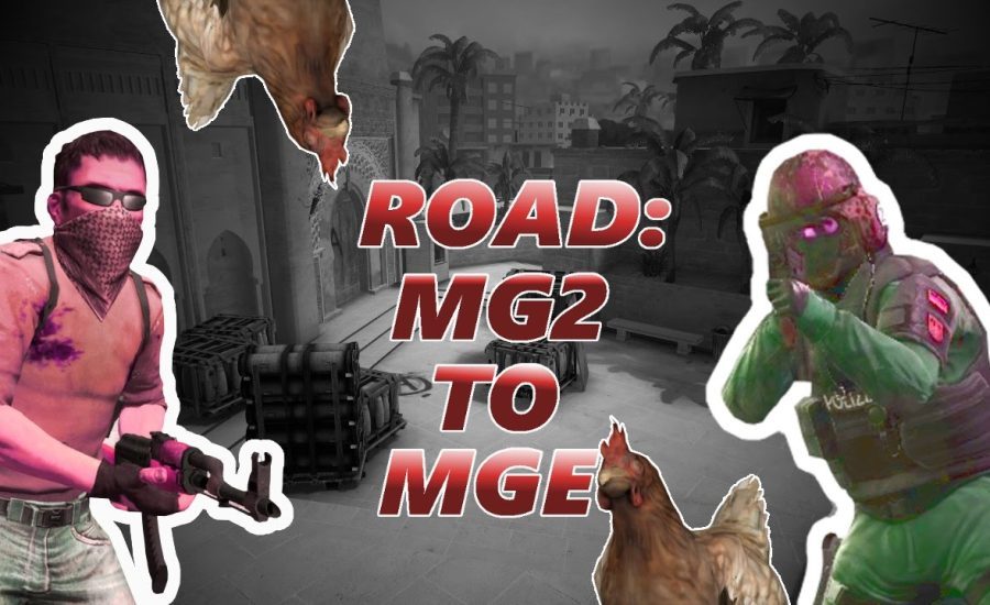 Counter-Strike: Global Offensive Road: MG2 to MGE ep.1