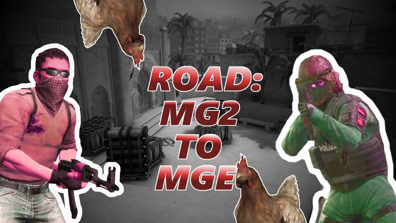 Counter-Strike: Global Offensive Road: MG2 to MGE ep.1