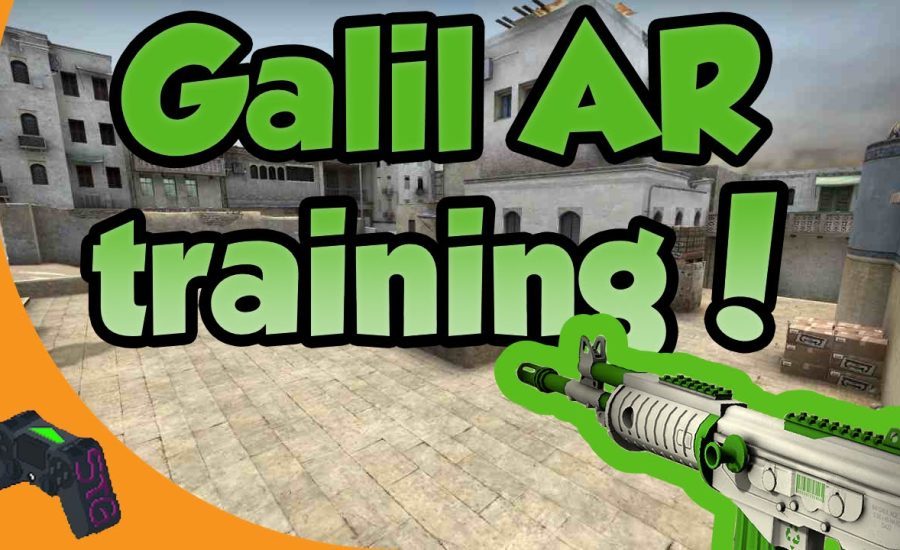 Counter Strike: Global Offensive ep: 34||| Galil AR Training