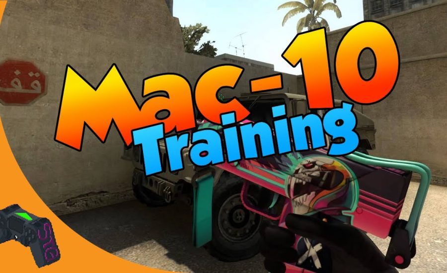 Counter Strike: Global Offensive ep: 40||| MAC-10 TRAINING