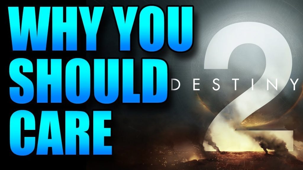 Destiny 2 - Why You Should Care