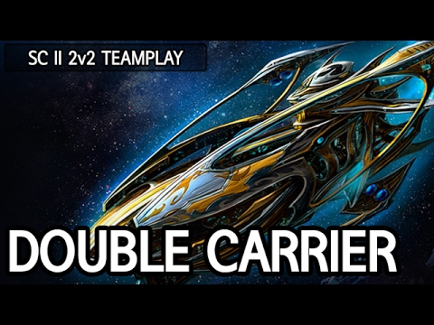 Double Carrier in Team play l StarCraft 2: Legacy of the Void l Crank