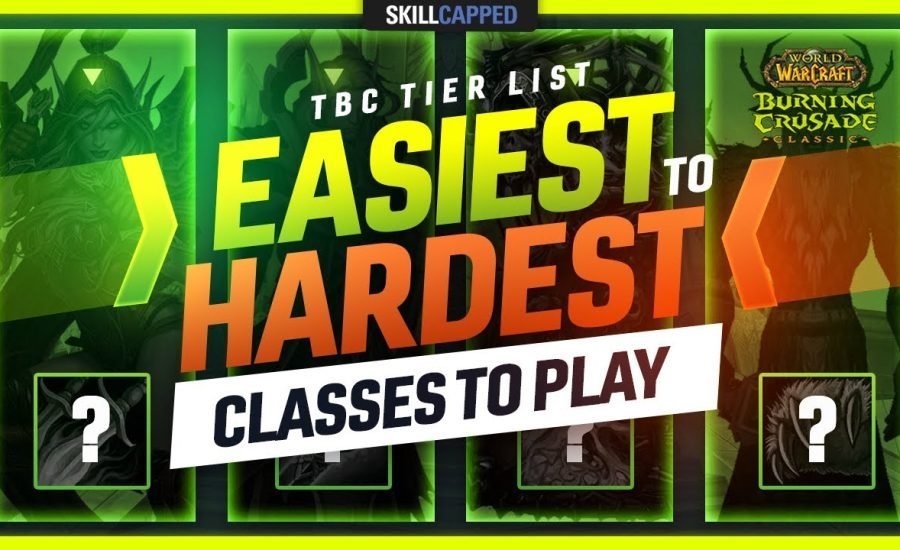 EASIEST to HARDEST Classes to Play in TBC TIER LIST
