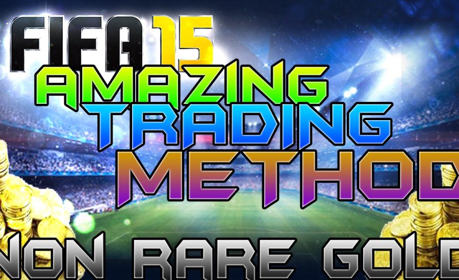 FIFA 15 - BEST TRADING METHOD YET !