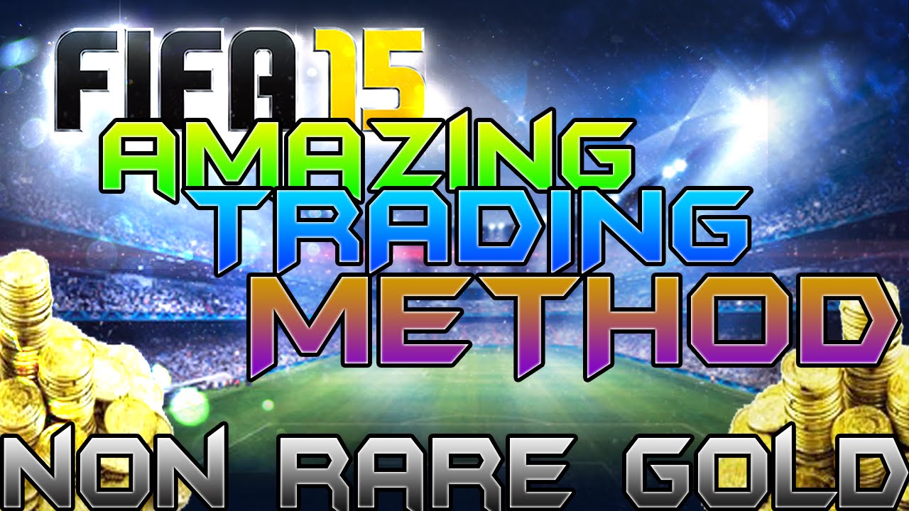 FIFA 15 - BEST TRADING METHOD YET !