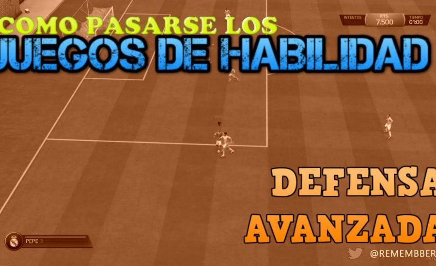 FIFA 15 - DEFENSA AVANZADA - TIPS - JUEGOS DE HABILIDAD