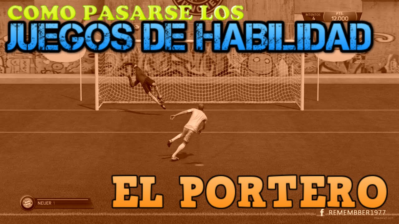 FIFA 15 - EL PORTERO - TIPS - JUEGOS DE HABILIDAD