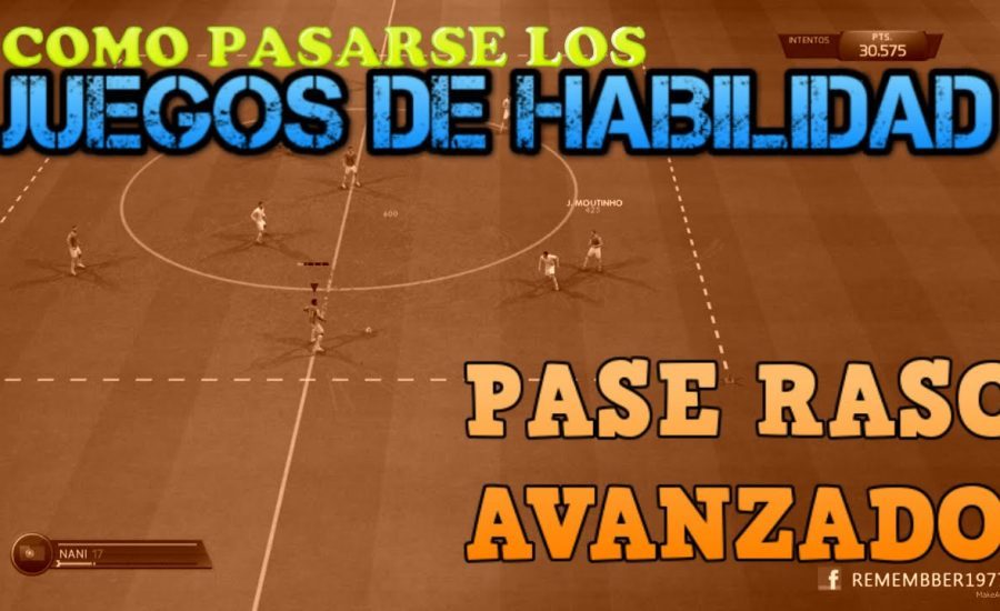 FIFA 15 - PASE RASO AVANZADO - TIPS - JUEGOS DE HABILIDAD
