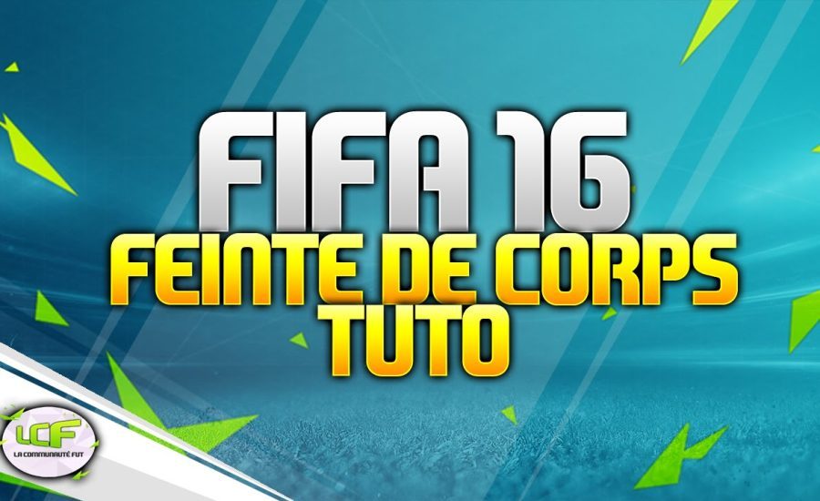 FIFA 16 : TUTO FEINTE DE CORPS | XBOX ONE & PS4 |