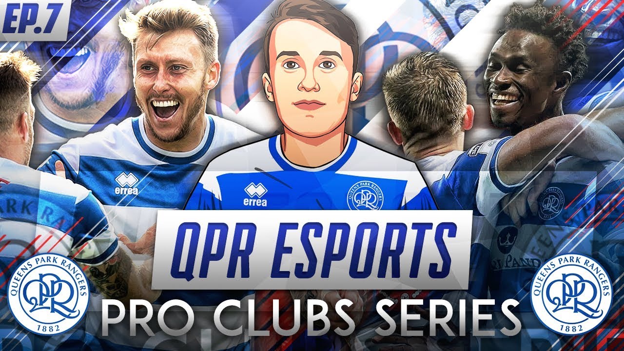 FIFA 18 Pro Clubs | QPR Esports Series | #7 | Playing Top of the League!