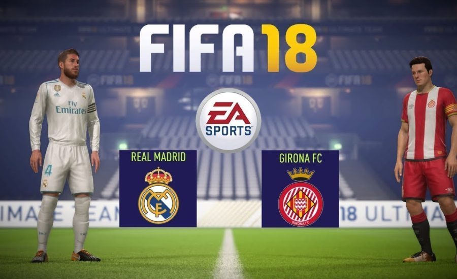 FIFA 18 Real Madrid vs Girona Gameplay (4-0) Full Match HD 29.10.2017