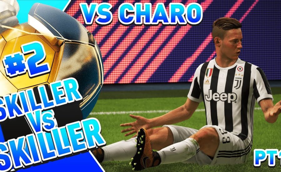 FIFA 18: Skiller Vs Skiller #2 Vs Charo - "Amazing Skill Runs"