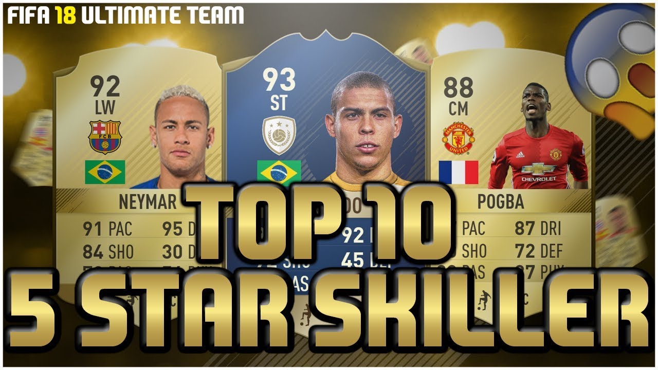 FIFA 18: TOP 10 HIGHEST RATED 5 STAR SKILLERS Ft. Ronaldo, Neymar, Pogba And More!