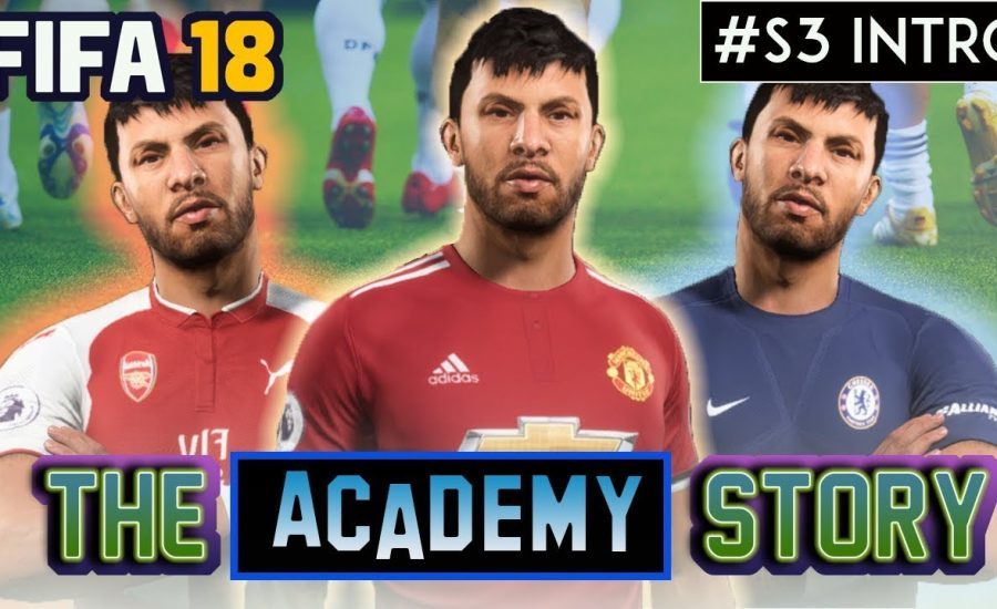 FIFA 18 - The Academy Story - The Big Boys - S3 Intro