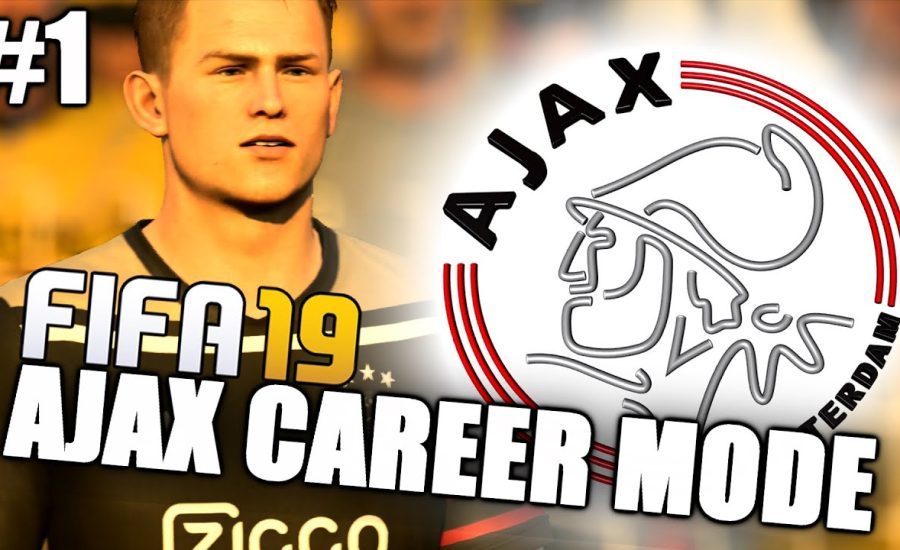 FIFA 19 | AJAX CAREER MODE | #1 | BUILDING A FOUNDATION!