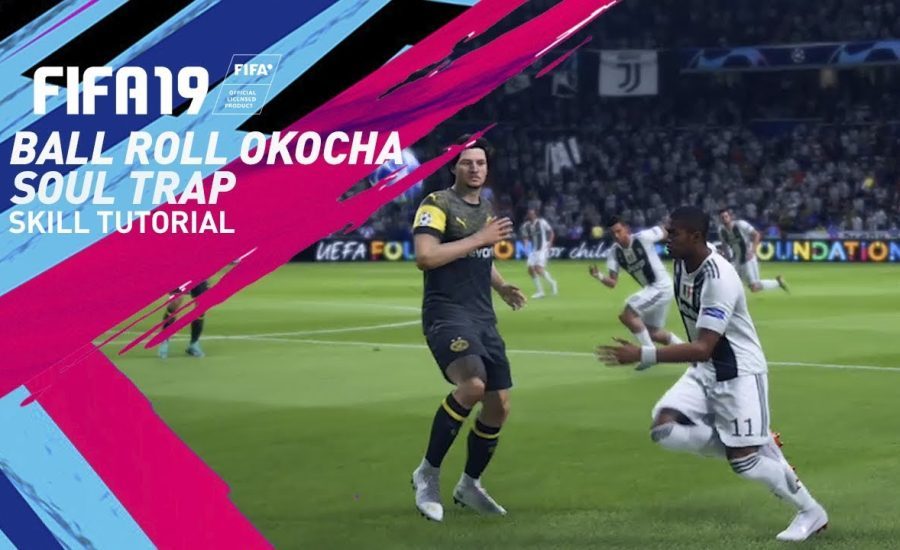 FIFA 19 Ball Roll Okocha Flick To Soul Trap Tutorial - FIFA 19 Skill Tutorial