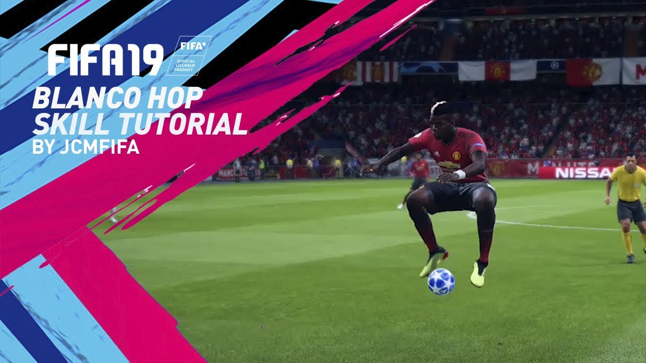 FIFA 19 Blanco Hop Tutorial - FIFA 19 Skill Tutorial