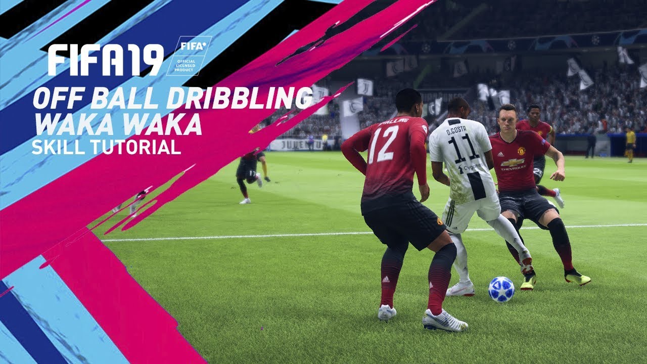 FIFA 19 Off Ball Dribbling Waka Waka Tutorial - FIFA 19 Skill Tutorial