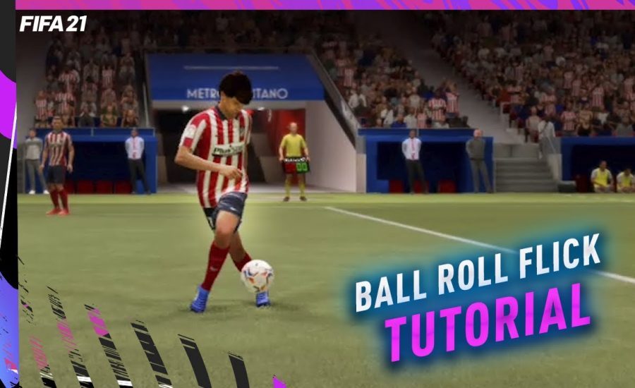 FIFA 21: Ball Roll Flick Tutorial - In depth skill tutorial