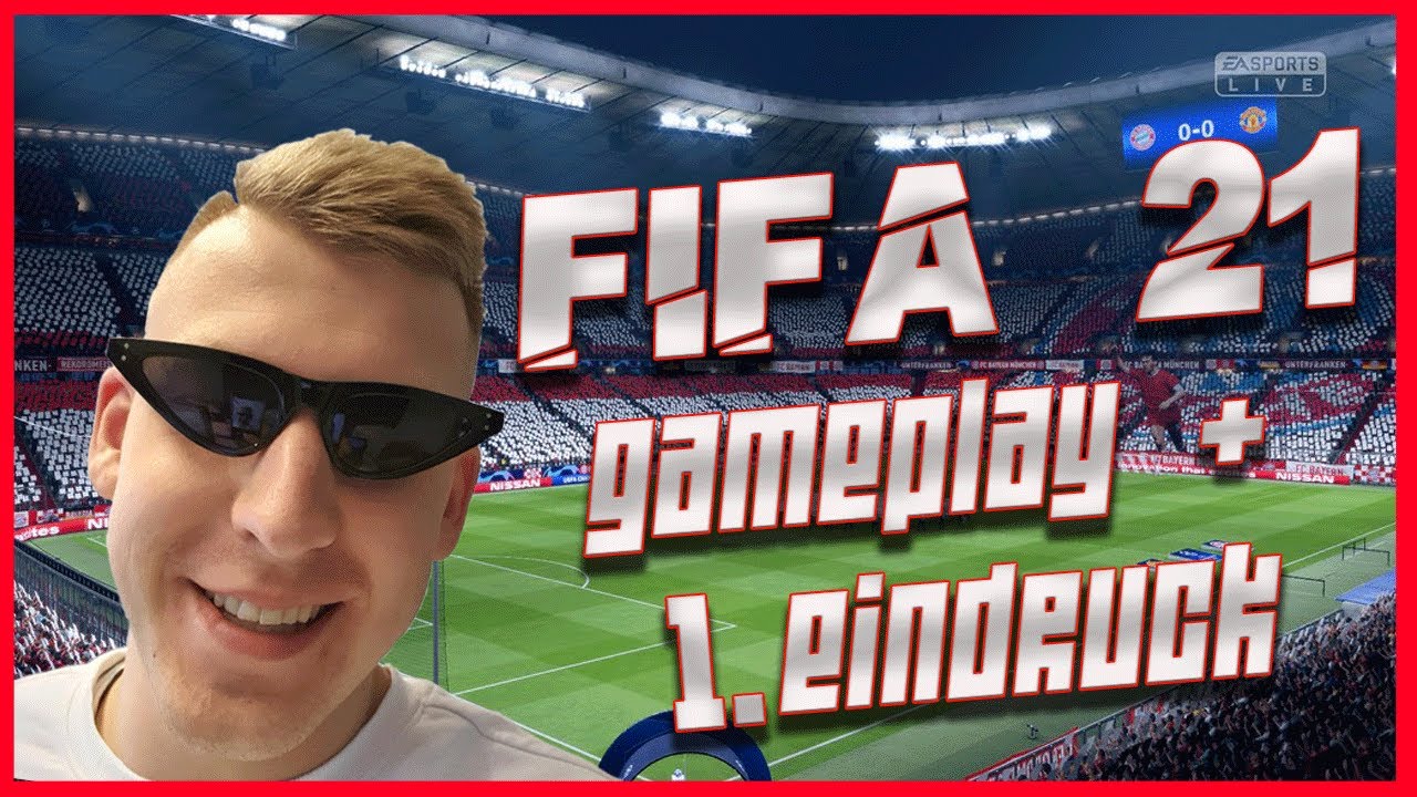 FIFA 21 Erster Eindruck + Gameplay