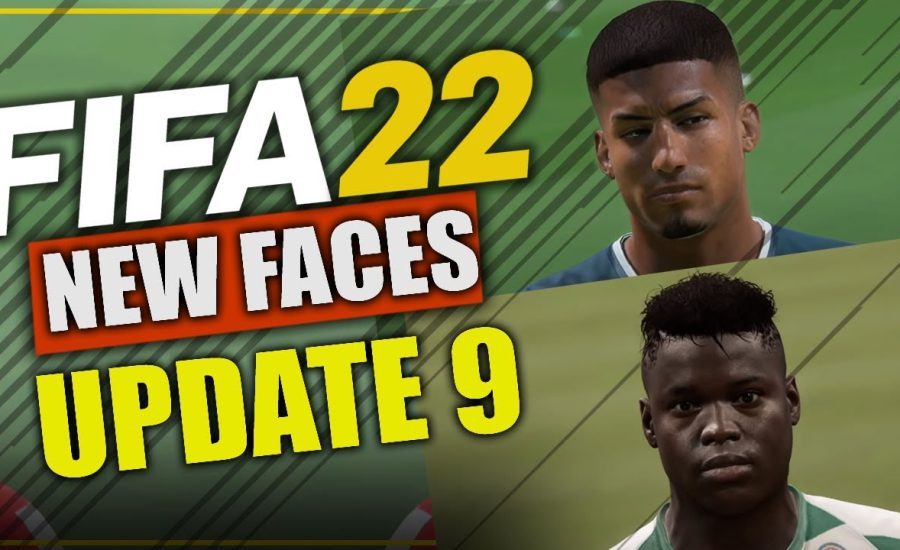 FIFA 22 - ALL NEW  Real Faces in Update 9 - Career Mode