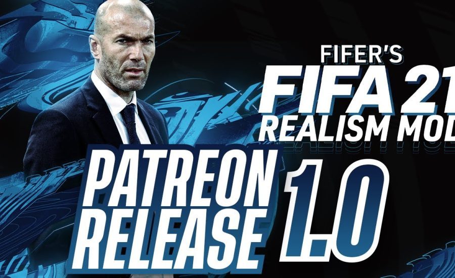 FIFER's FIFA 21 REALISM MOD 1.0! IS OUT! PATREON RELEASE! INSTALLATION TUTORIAL!