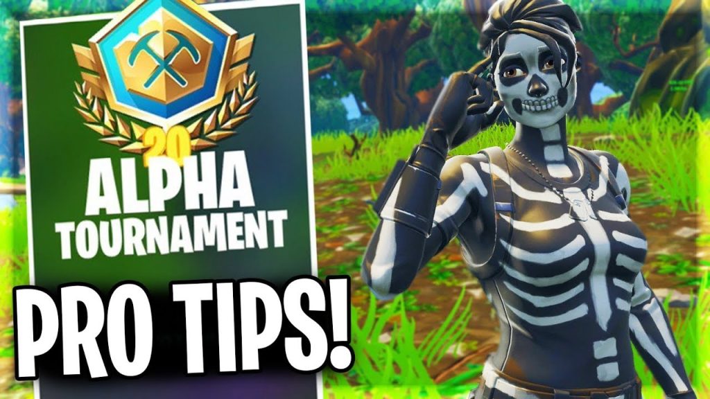 Fortnite Alpha Tournament Pro Tips to Earn Yourself a Badge!