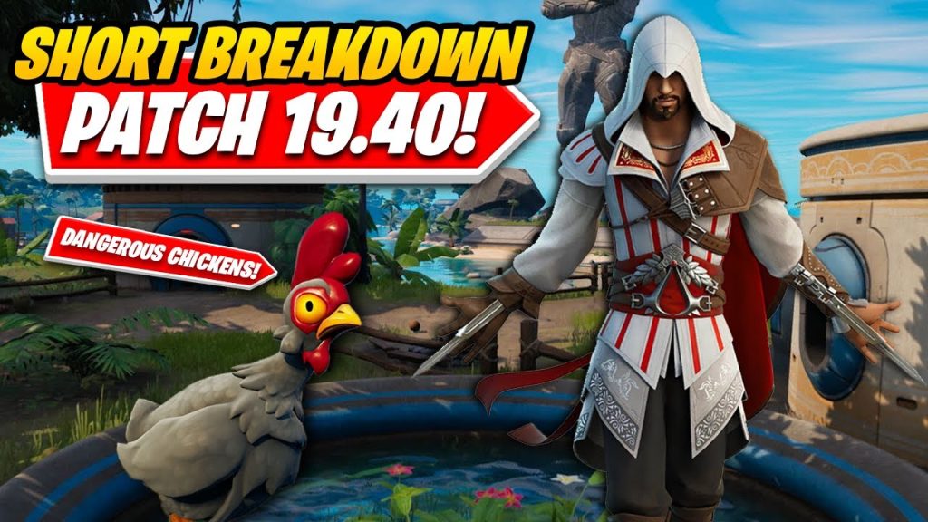 Fortnite Patch 19.40 #SHORTS BREAKDOWN! ALL THE UPDATE HIGHLIGHTS! EZIO! CHICKENS! EARTHQUAKE!