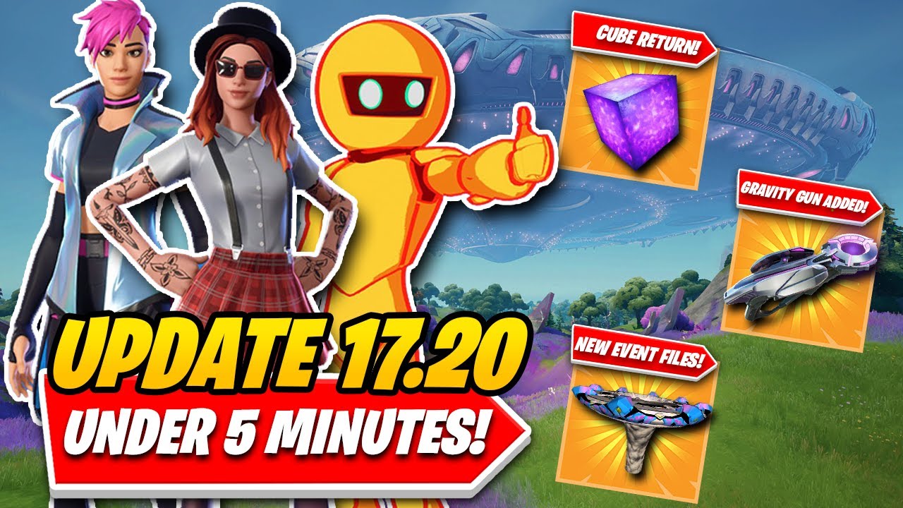 Fortnite Update 17.20: EVERYTHING You NEED TO KNOW In UNDER 5 MINUTES! (CUBE EVENT & GRAVITY GUN!)