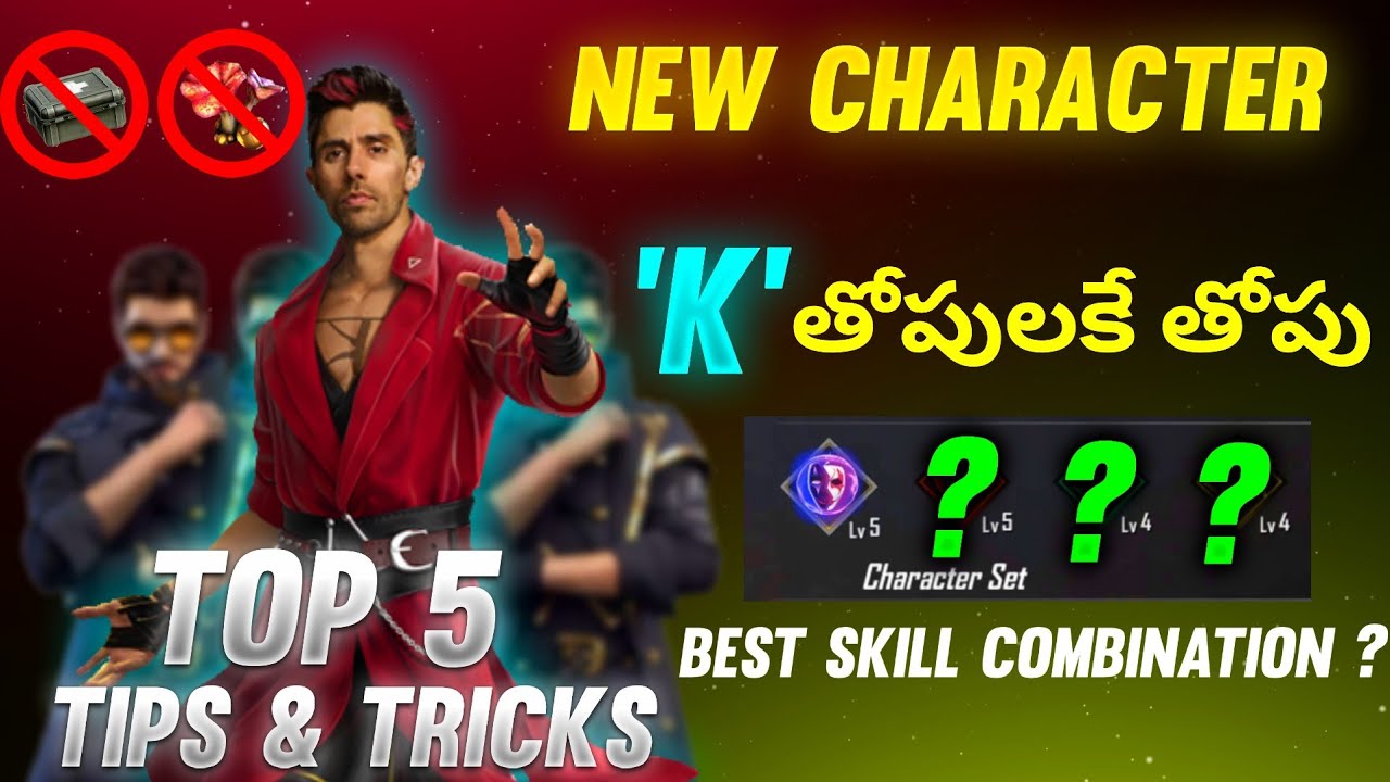 Free Fire New Character K || Best Tips And Tricks Of K || Best Skill Combination In Telugu